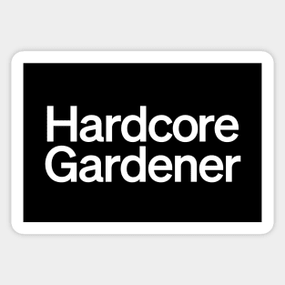 Hardcore Gardener Sticker